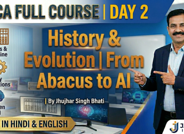 Day 2 History & Evolution of Computers Abacus to 5th Gen AI ADCA Full Course 2026 by Jhujhar Singh Bhati